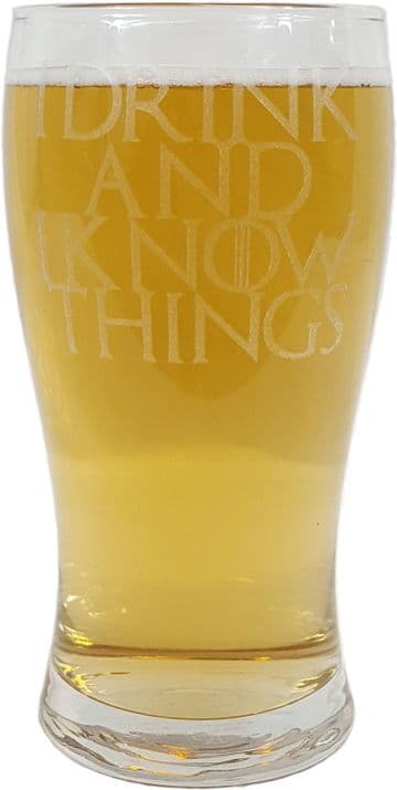 "I Drink and I Know Things" Game of Thrones Inspired Pint Glass