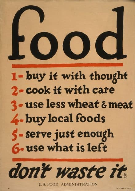 Food - Don't Waste It. US Food Administration Wartime (WW1) Vintage Print.  (003294)
