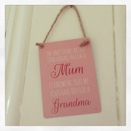 50% Mini Mum....Grandma Metal Hanging Sign