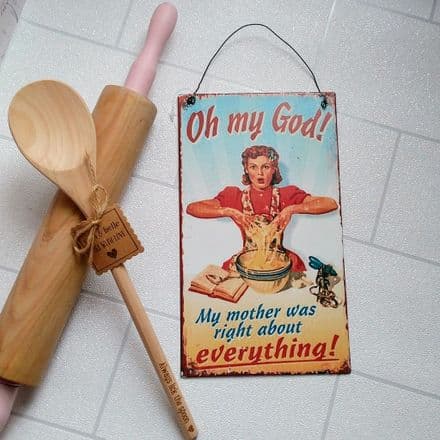 50% OFF Oh My God... Mother was right vintage sign
