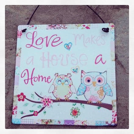 50% off Owl Mini Metal Sign- Love Makes A House A Home