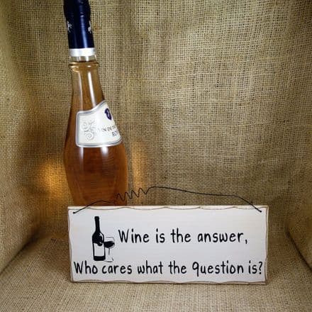 50% OFF Wine is the answer....Hanging Sign