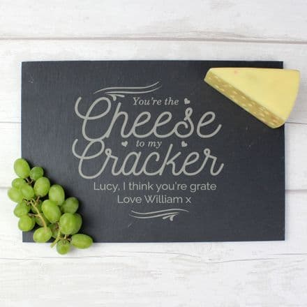 Cheese To My Cracker Slate Cheeseboard