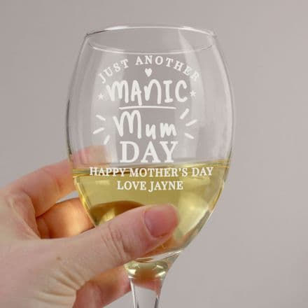 Manic Mum Day Wine Glass