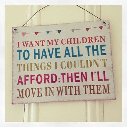 Metal Hanging Sign - I Want My Children