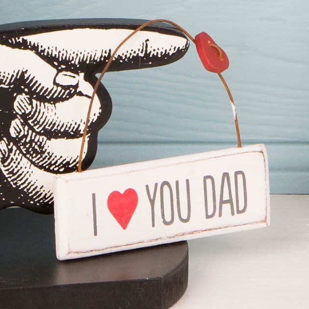Small Hanging Plaque- I Love You Dad