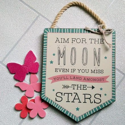 under £5 Love Life Signs - Aim For The Moon