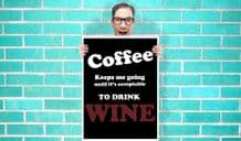 Coffee keeps me going until its acceptable to drink wine Art - Wall Art Print Poster   - Geekery Art Geekery