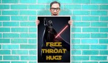 Darth Vader Free Throat Hugs star wars Art Work - Wall Art Print Poster Pick A Size -  Humour Art Geekery