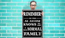 Nice Normal Family Art - Wall Art Print Poster Pick A Size - Humour Art Geekery