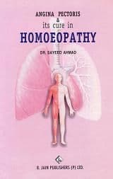 Ahmad, Dr S - Angina Pectoris & Its Cure In Homoeopathy