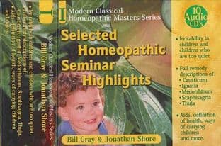 Gray, W & Shore, J - Selected Homeopathic Seminar Highlights