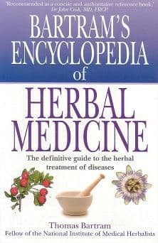 Bartram, T - Bartram's Encyclopedia of Herbal Medicine
