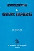 Fisher, C E - Homoeopathy in Obstetric Emergencies
