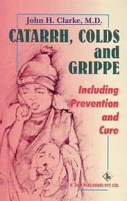 Clarke, Dr J - Catarrh, Colds and Grippe
