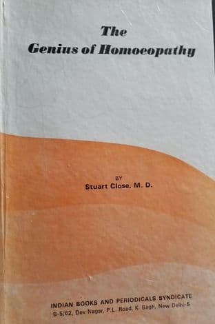 Close, S - The Genius of Homeopathy (2nd Hand HB)