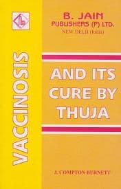 Burnett, J Compton - Vaccinoses and its Cure by Thuja