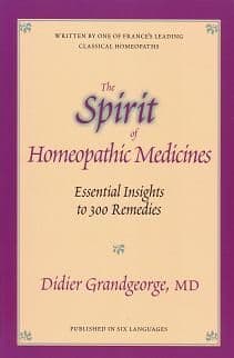 Grandgeorge, D - The Spirit of Homeopathic Medicines