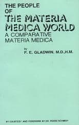 Gladwin, F E - The People of the Materia Medica World (2nd hand)