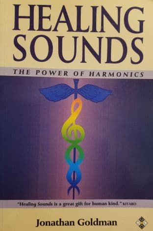 Goldman, Jonathan - Healing Sounds: The Power of Harmonics (2nd Hand)