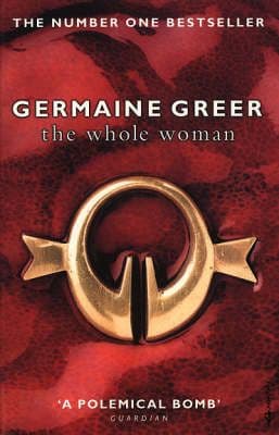 Greer, G - The Whole Woman