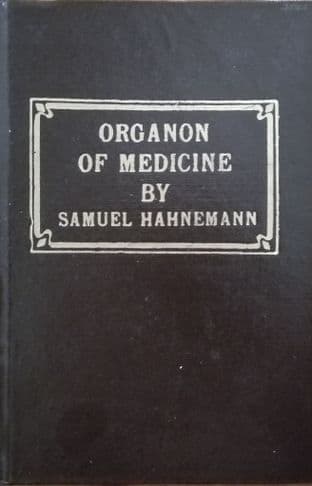 Hahnemann, S - Organon of Medicine: Classic Edition