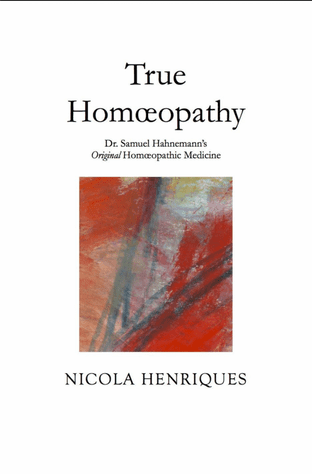 Henriques, N - True Homeopathy