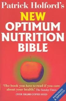 Holford, P - New Optimum Nutrition Bible