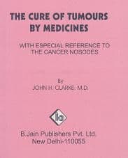 Clarke, Dr J - The Cure of Tumours By Medicines