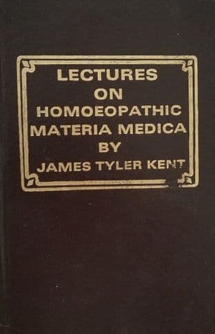 Kent, JT - Lectures on Homoeopathic Materia Medica
