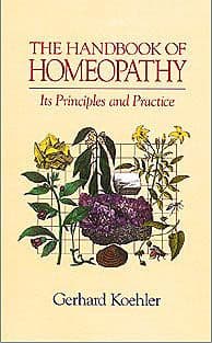 Koehler, G - The Handbook of Homeopathy: Its Principles and Practice (2nd Hand)