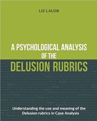 Lalor, Liz - A Psychological Analysis of the Delusion Rubrics