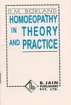 Borland, D - Homoeopathy in Theory and Practice