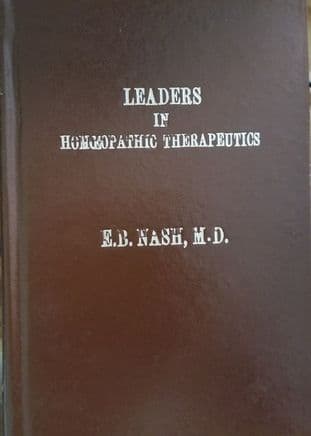 Nash, E B - Leaders in Homoeopathic Therapeutics (2nd Hand HB)
