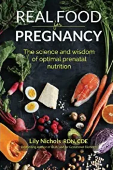Nichols, Lily - Real Food for Pregnancy: The Science and Wisdom of Optimal Prenatal Nutrition