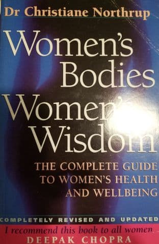 Northrup, Dr C - Women's Bodies, Women's Wisdom (2nd Hand)