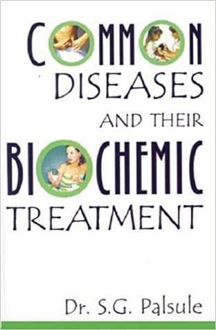 Palsule, Dr S G - Common Diseases and Their Biochemic Treatment