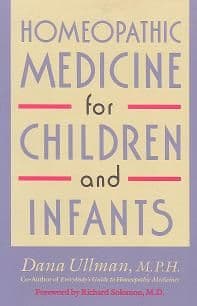 Ullman, D - Homeopathic Medicine for Children and Infants