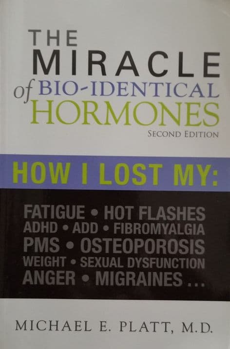Platt, Michael - The Miracle of Bio-Identical Hormones
