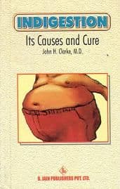 Clarke, Dr J - Indigestion: Its Causes and Cure