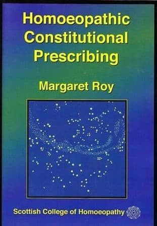 Roy, Margaret - Homeopathic Constitutional Prescribing