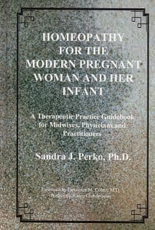 Perko, S - Homeopathy for the Modern Pregnant Woman and her Infant