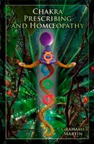 Martin, G - Chakra Prescribing and Homoeopathy