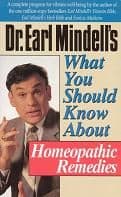 Mindell, Dr E - What You Should Know About Homeopathic Remedies