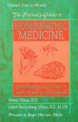 Ullman, R & J - The Patient's Guide to Homeopathic Medicine