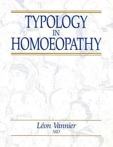 Vannier, L - Typology in Homoeopathy