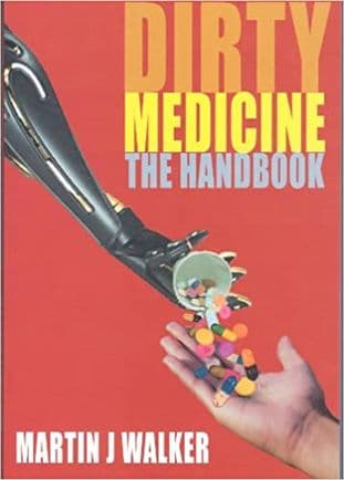 Walker, Martin J - Dirty Medicine, the Handbook (2nd Hand)