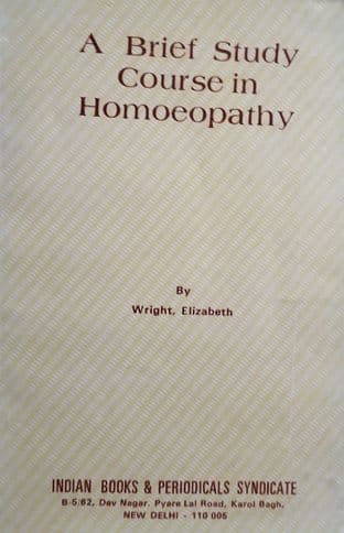 Wright, E - A Brief Study Course in Homoeopathy (2nd hand)