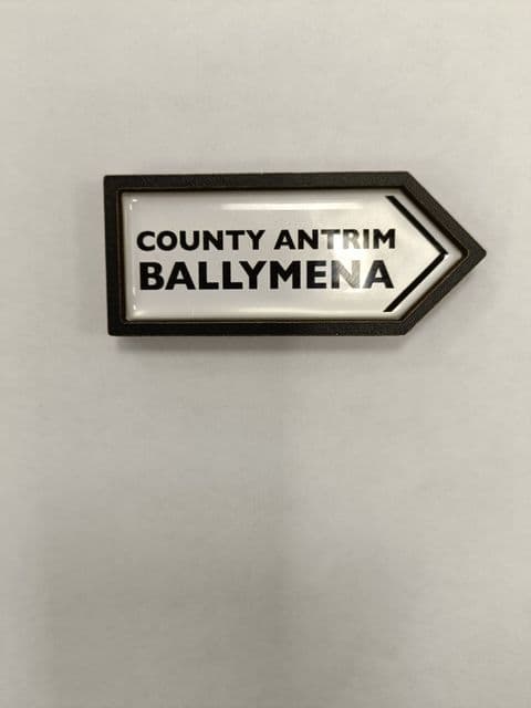 Ballymena  Co Antrim Directional Sign Magnet