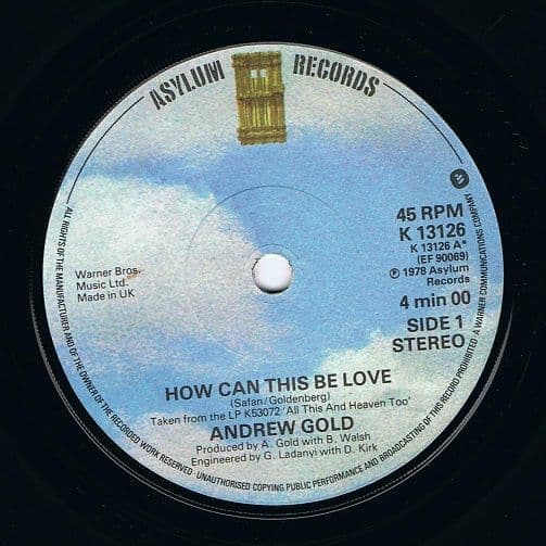 ANDREW GOLD How Can This Be Love Vinyl Record 7 Inch Asylum 1978
